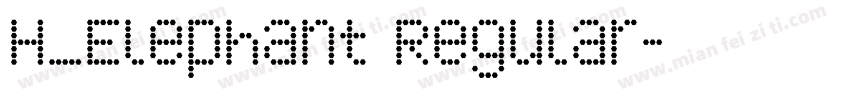 H_Elephant Regular字体转换